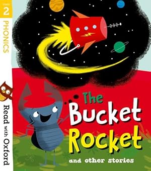 Imagen del vendedor de Read With Oxford: Stage 2: the Bucket Rocket and Other Stories a la venta por GreatBookPrices