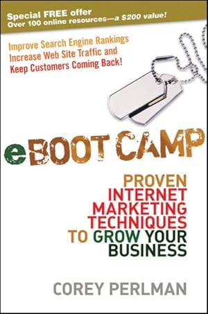 Seller image for eBoot Camp : Proven Internet Marketing Techniques to Grow Your Business for sale by GreatBookPricesUK