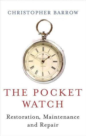 Immagine del venditore per Pocket Watch : Restoration, Maintenance and Repair venduto da GreatBookPricesUK