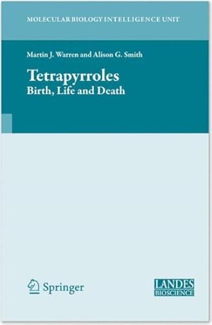 Image du vendeur pour Tetrapyrroles : Birth, Life and Death mis en vente par GreatBookPricesUK