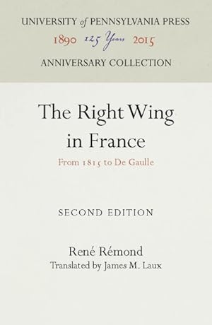 Image du vendeur pour Right Wing in France : From 1815 to De Gaulle mis en vente par GreatBookPricesUK