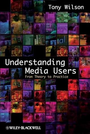 Seller image for Understanding Media Users : From Theory to Practice for sale by GreatBookPricesUK
