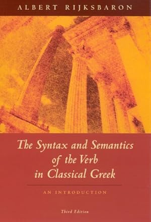 Immagine del venditore per Syntax and Semantics of the Verb in Classical Greek : An Introduction venduto da GreatBookPricesUK