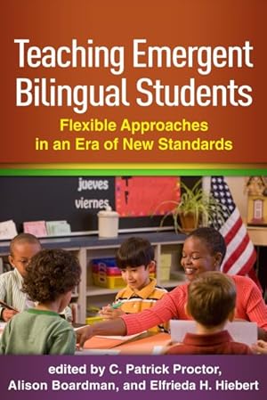 Seller image for Teaching Emergent Bilingual Students : Flexible Approaches in an Era of New Standards for sale by GreatBookPricesUK