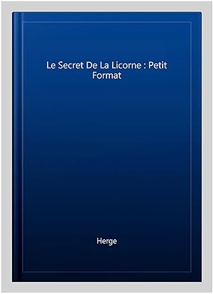 Image du vendeur pour Le Secret De La Licorne : Petit Format -Language: french mis en vente par GreatBookPricesUK