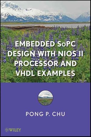 Seller image for Embedded Sopc System With Niosii II Processor and VHDL Examples for sale by GreatBookPricesUK