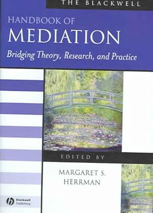 Imagen del vendedor de Blackwell Handbook of Mediation : Bridging Theory, Research, and Practice a la venta por GreatBookPricesUK