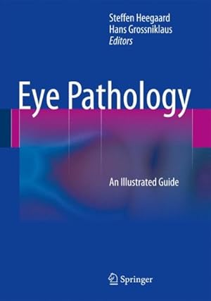 Immagine del venditore per Eye Pathology : An Illustrated Guide venduto da GreatBookPricesUK