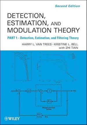 Bild des Verkufers fr Detection, Estimation, and Modulation Theory : Detection, Estimation, and Filtering Theory zum Verkauf von GreatBookPricesUK