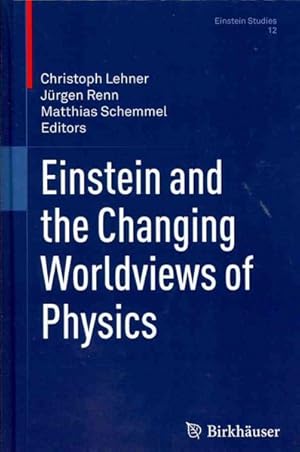 Seller image for Einstein and the Changing Worldviews of Physics for sale by GreatBookPricesUK