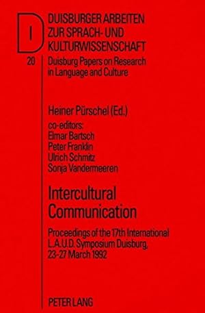 Bild des Verkufers fr Intercultural Communication: Proceedings of the 17th International L.A.U.D. Symposium Duisburg, 23-27 March 1992. zum Verkauf von nika-books, art & crafts GbR