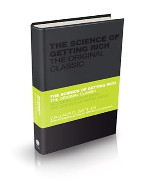 Seller image for Science of Getting Rich : The Original Classic: Includes Bonus Book The Science of Being Great for sale by GreatBookPricesUK