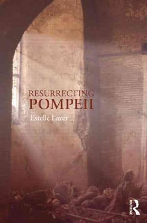 Imagen del vendedor de Resurrecting Pompeii a la venta por GreatBookPricesUK