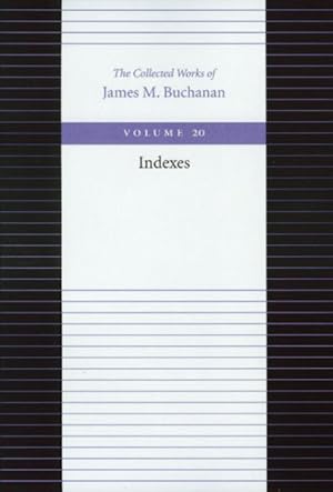 Bild des Verkufers fr Collected Works of James M. Buchanan : Indexes zum Verkauf von GreatBookPricesUK