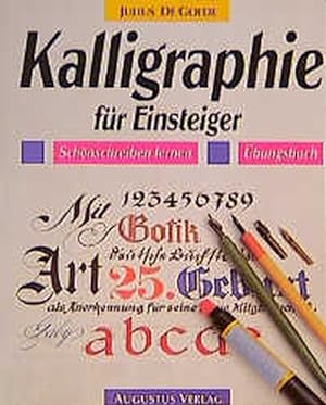 Bild des Verkufers fr Kalligraphie fr Einsteiger, bungsbuch zum Verkauf von Antiquariat Armebooks