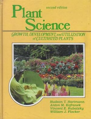 Seller image for PLANT SCIENCE; Growth, developmentment and Utilization of Cultivated Plants. for sale by Black Stump Books And Collectables