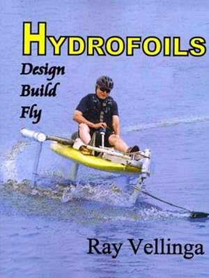 Seller image for Hydrofoils : Design, Build, Fly for sale by GreatBookPricesUK