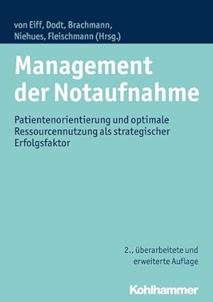 Imagen del vendedor de Management Der Notaufnahme : Patientenorientierung Und Optimale Ressourcennutzung Als Strategischer Erfolgsfaktor -Language: german a la venta por GreatBookPricesUK