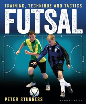 Imagen del vendedor de Futsal : Training, Technique and Tactics a la venta por GreatBookPricesUK
