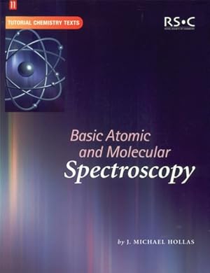 Imagen del vendedor de Basic Atomic and Molecular Spectroscopy a la venta por GreatBookPricesUK