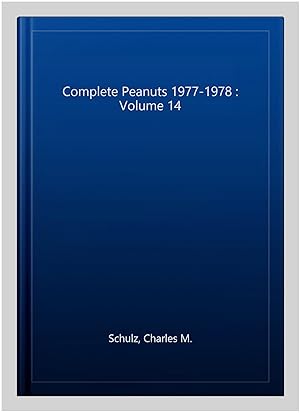 Image du vendeur pour Complete Peanuts 1977-1978 : Volume 14 mis en vente par GreatBookPricesUK