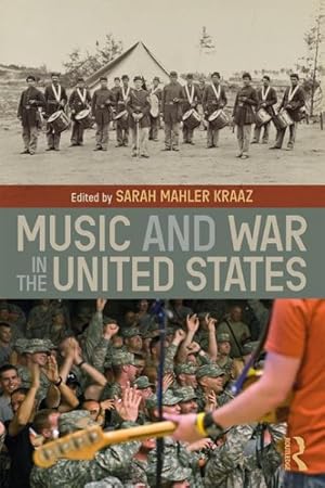 Image du vendeur pour Music and War in the United States mis en vente par GreatBookPricesUK