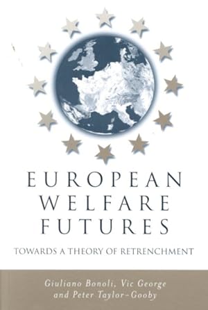 Imagen del vendedor de European Welfare Futures : Towards a Theory of Retrenchment a la venta por GreatBookPricesUK