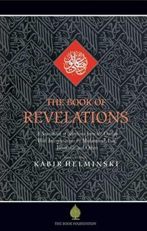 Immagine del venditore per Book Of Revelations : Selections from the Holy Quran with interpretations by Muhammad Asad, Yusuf Ali, and others venduto da GreatBookPricesUK
