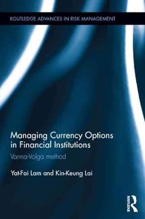 Bild des Verkufers fr Managing Currency Options in Financial Institutions : Vanna-Volga Method zum Verkauf von GreatBookPricesUK
