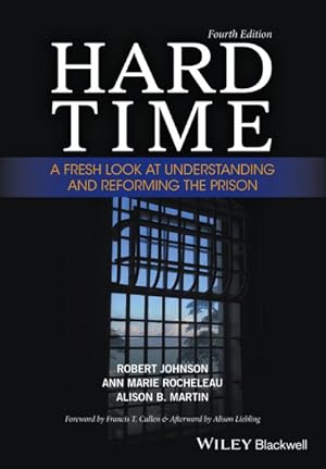 Imagen del vendedor de Hard Time : A Fresh Look at Understanding and Reforming the Prison a la venta por GreatBookPricesUK