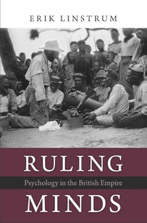 Immagine del venditore per Ruling Minds : Psychology in the British Empire venduto da GreatBookPricesUK