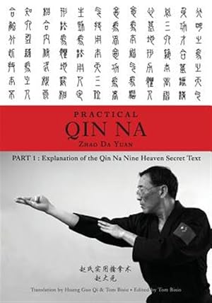 Bild des Verkufers fr Zhao's Practical Qin Na Part 1 : Explanation of the Qin Na Nine Heaven Secret Text zum Verkauf von GreatBookPricesUK