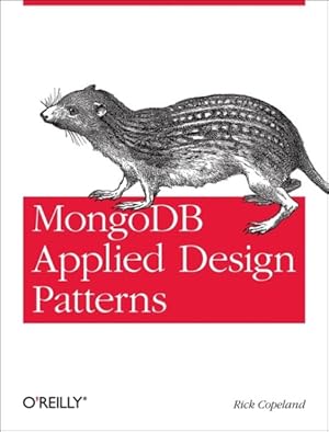 Image du vendeur pour MongoDB Applied Design Patterns mis en vente par GreatBookPricesUK