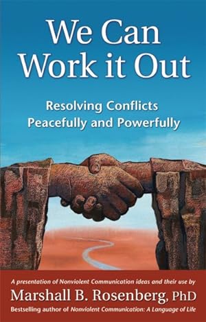 Seller image for We Can Work It Out : Resolving Conflicts Peacefully And Powerfully for sale by GreatBookPricesUK