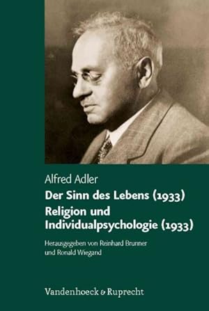 Image du vendeur pour Der Sinn Des Lebens 1933. Religion Und Individualpsychologie 1933 mis en vente par GreatBookPricesUK