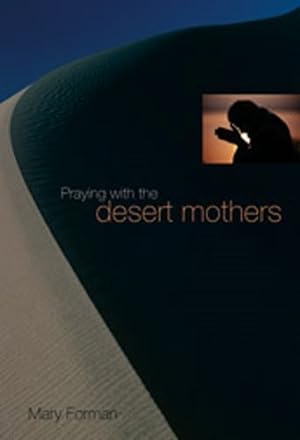 Seller image for Praying With The Desert Mothers for sale by GreatBookPricesUK