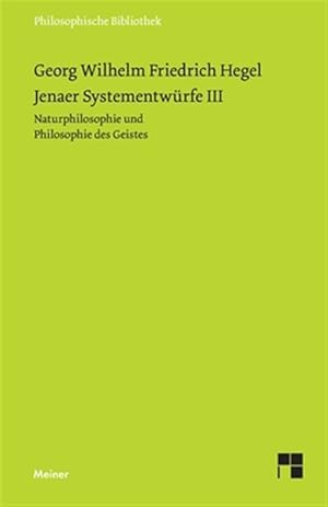 Seller image for Jenaer Systementwürfe 3. Naturphilosophie und Philosophie des Geistes -Language: german for sale by GreatBookPricesUK