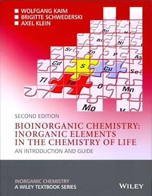 Seller image for Bioinorganic Chemistry : Inorganic Elements in the Chemistry of Life: An Introduction and Guide for sale by GreatBookPricesUK