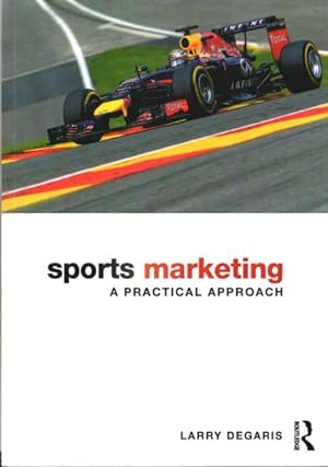 Seller image for Sports Marketing : A Practical Approach for sale by GreatBookPricesUK