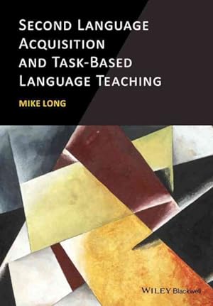 Imagen del vendedor de Second Language Acquisition and Task-Based Language Teaching a la venta por GreatBookPricesUK