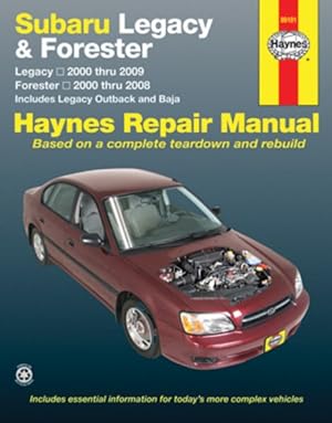 Seller image for Haynes Subaru Legacy and Forester Automotive Repair Manual : Subaru Legacy 2000 Through 2009 - Forester 2000 Through 2008 - Includes Legacy Outback and Baja models: Does not include information specific to six-cylinder and siesel engine models for sale by GreatBookPricesUK