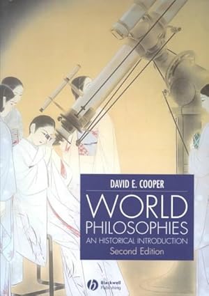 Imagen del vendedor de World Philosophies : An Historical Introduction a la venta por GreatBookPricesUK