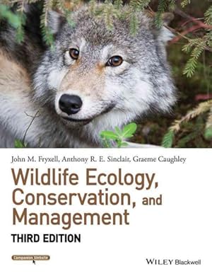 Image du vendeur pour Wildlife Ecology, Conservation, and Management mis en vente par GreatBookPricesUK