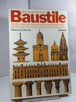 Das grosse Buch der Baustile : die Epochen der abendländischen Baukunst und die Baustile der auss...