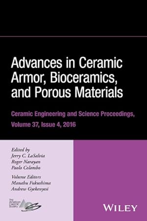 Image du vendeur pour Advances in Ceramic Armor, Bioceramics, and Porous Materials : Issue 4 mis en vente par GreatBookPricesUK
