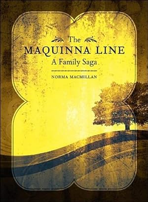Imagen del vendedor de Maquinna Line : A Family Saga a la venta por GreatBookPricesUK