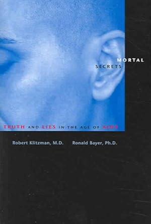 Seller image for Mortal Secrets : Truth And Lies in the Age of AIDS for sale by GreatBookPricesUK