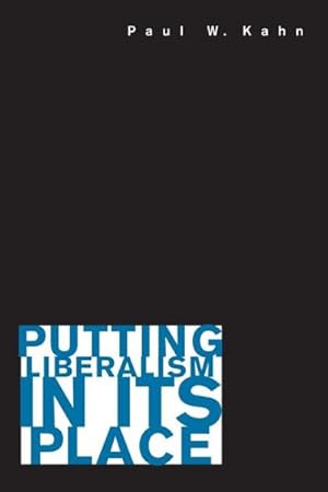 Immagine del venditore per Putting Liberalism in Its Place venduto da GreatBookPricesUK