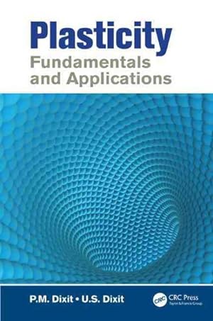Seller image for Plasticity : Fundamentals and Applications for sale by GreatBookPricesUK