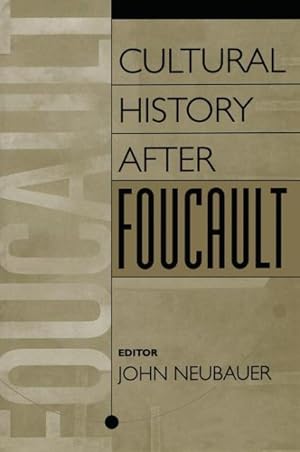 Bild des Verkufers fr Cultural History After Foucault zum Verkauf von GreatBookPricesUK